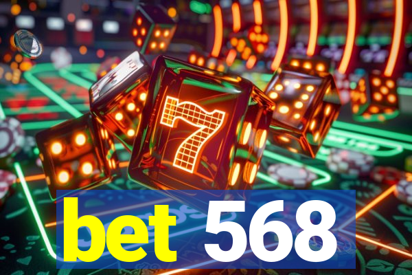 bet 568